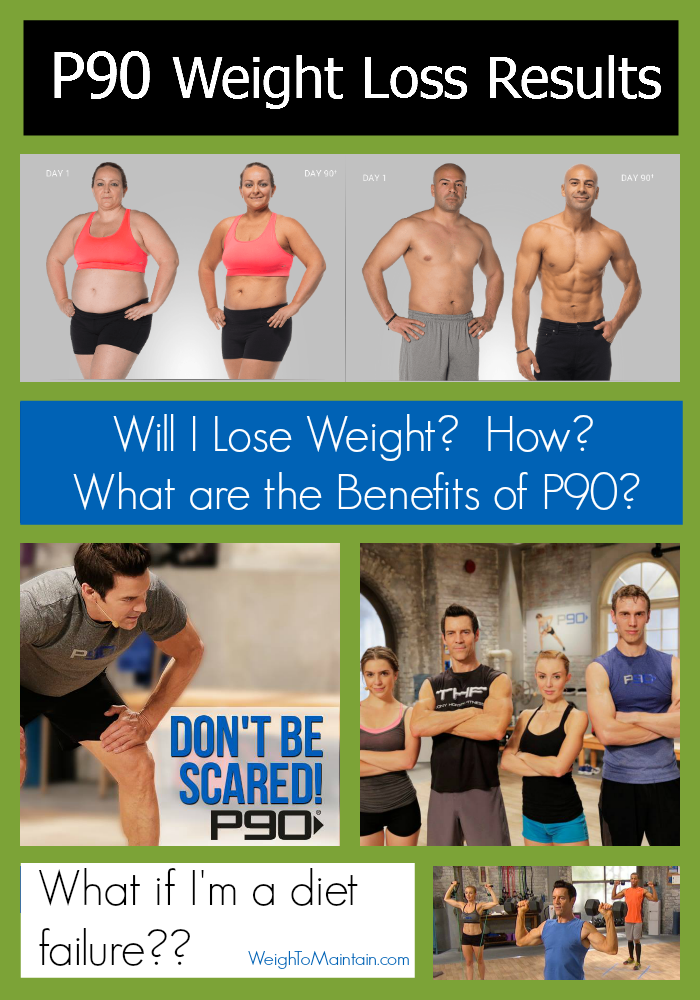 P90 Weight Loss Results Weigh to Maintain