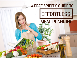 A Free Spirit’s Guide to Effortless Healthy Meal Planning