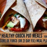 7 Slow Cooker Recipes for the Core de Force Meal Plan (or 21 Day Fix)