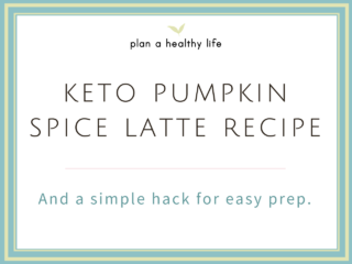 Keto Pumpkin Spice Latte Recipe (and a Simple Hack for Easy Prep)