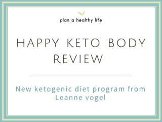 Happy Keto Body Review: New Ketogenic Diet Program from Leanne Vogel